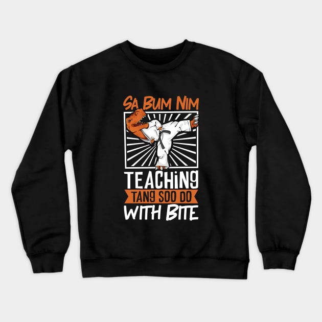 TREX - Sa Bum Nim - Tang Soo Do trainer Crewneck Sweatshirt by Modern Medieval Design